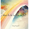 Where Do We Go After We Die? - Hardcover