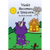Violet Becomes a Unicorn - Paperback