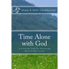 Time Alone with God: A Devotional Study for Discovering Renewed Hope in God - Paperback