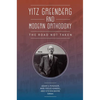 Yitz Greenberg and Modern Orthodoxy: The Road Not Taken - Paperback