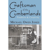 Craftsman of the Cumberlands: Tradition & Creativity - Paperback