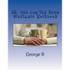 DR. Bob and the Good Oldtimers Workbook - Paperback
