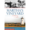 Martha's Vineyard: A History - Paperback