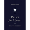 Pauses for Advent: Words of Wonder - Paperback