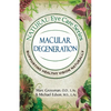 Natural Eye Care Series Macular Degeneration: Macular Degeneration - Paperback
