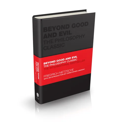 Beyond Good and Evil: The Philosophy Classic - Hardcover