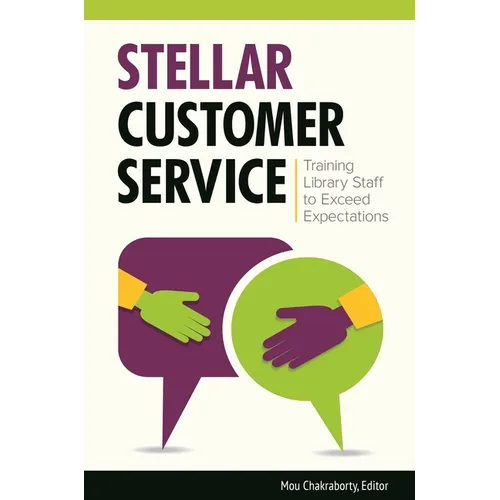 Stellar Customer Service: Training Library Staff to Exceed Expectations - Paperback