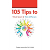 105 Ways to Get More Done. Think Different. - Paperback