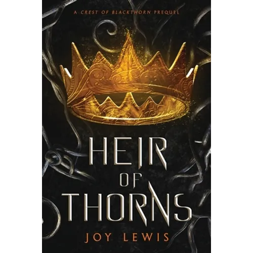 Heir of Thorns: (The Crest of Blackthorn Book 0.5) - Paperback