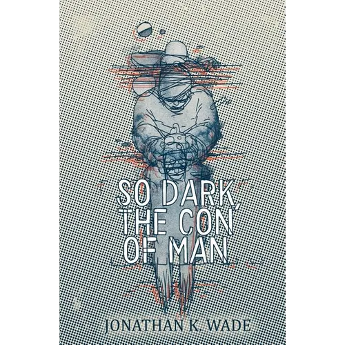So Dark, the Con of Man - Paperback