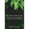The Trial of Innocence: Adam, Eve, and the Yahwist - Paperback