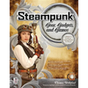 Steampunk Gear, Gadgets, and Gizmos: A Maker's Guide to Creating Modern Artifacts - Paperback