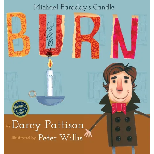 Burn: Michael Faraday's Candle - Hardcover