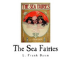The Sea Fairies - Paperback