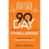 90-Day Bible Reading Challenge: Read the Whole Bible, Change Your Whole Life - Paperback