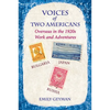 Voices of Two Americans: Overseas in the 1920s, Work and Adventures - Paperback