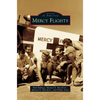 Mercy Flights - Hardcover