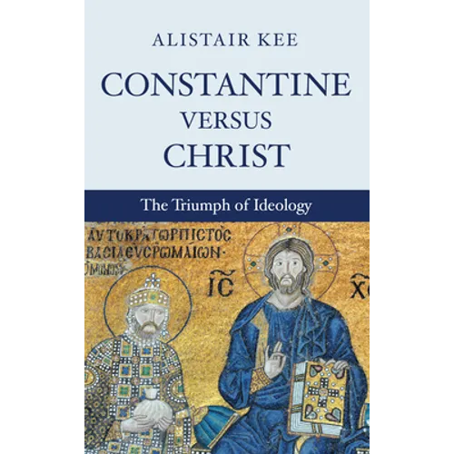 Constantine versus Christ - Paperback