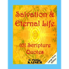 Salvation & Eternal Life 101 Scripture Quotes - Paperback