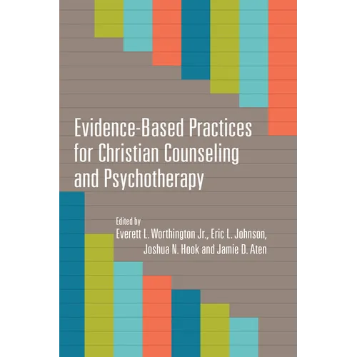 Evidence-Based Practices for Christian Counseling and Psychotherapy - Paperback