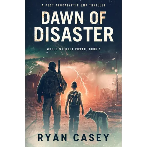 Dawn of Disaster: A Post Apocalyptic EMP Thriller - Paperback
