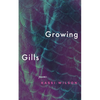 Growing Gills: Poems - Paperback