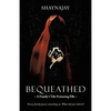 Bequeathed: A Family's Tale Featuring Elle - Paperback
