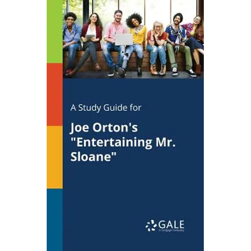 A Study Guide for Joe Orton's "Entertaining Mr. Sloane" - Paperback