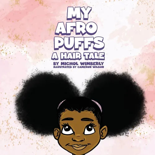 My Afro Puffs: A Hair Tale - Paperback