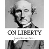 On Liberty By: John Stuart Mill: On Liberty is a philosophical work in the English language by 19th century philosopher John Stuart M - Paperback