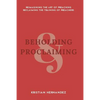 Beholding and Proclaiming: Reimagining the Art of Preaching Reclaiming the Training of Preachers - Paperback