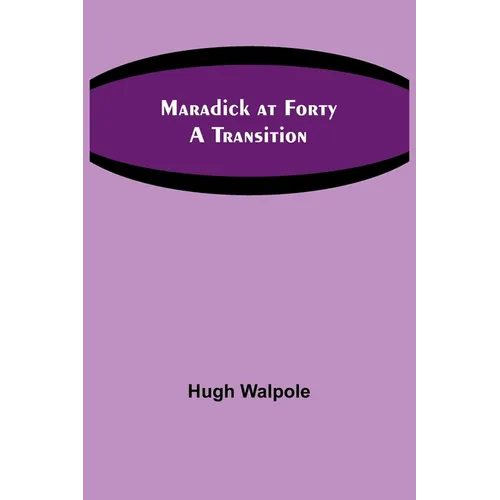 Maradick at Forty: A Transition - Paperback