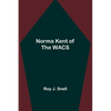 Norma Kent of the WACS - Paperback