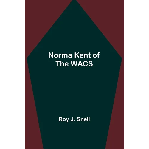 Norma Kent of the WACS - Paperback