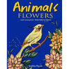 Animals Flowers: Adult Coloring Book Stress Relieving Patterns - Paperback
