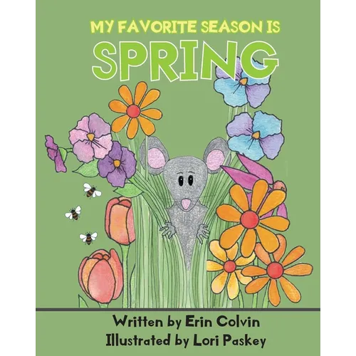 My Favorite Season is Spring - Paperback
