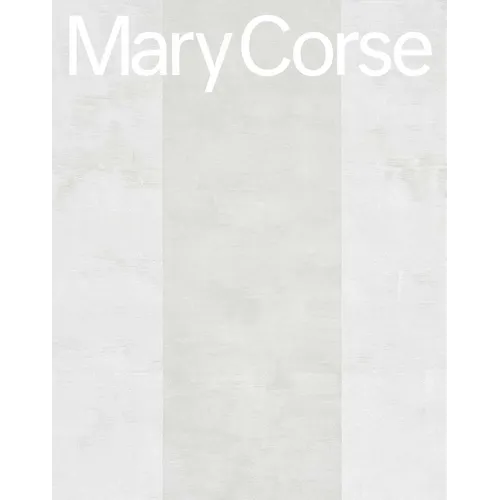 Mary Corse - Hardcover