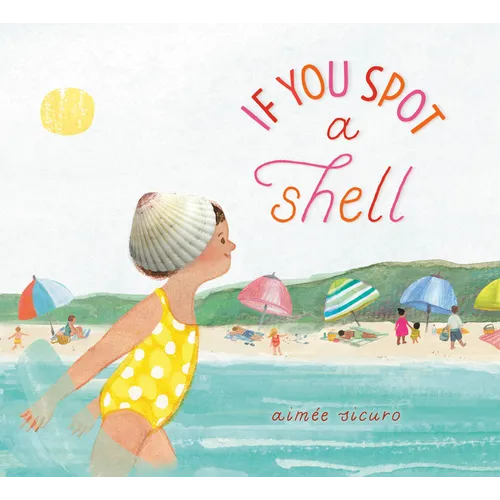 If You Spot a Shell - Hardcover