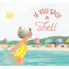 If You Spot a Shell - Hardcover