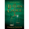 The Burden of Choice - Paperback