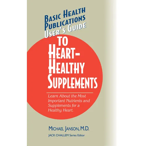 User's Guide to Heart-Healthy Supplements - Paperback