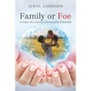 Family or Foe: A Case of a Severe Personality Disorder - Paperback