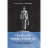 The World's Newest Profession - Hardcover
