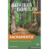 60 Hikes Within 60 Miles: Sacramento: Including Auburn, Folsom, and Davis - Paperback