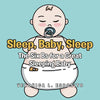 Sleep, Baby, Sleep; The Six Bs for a Great Sleeping Baby - Paperback