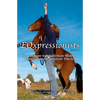 EQxpressionists: Individuals Modeling Horsemanship as an Artistic Practice - Paperback