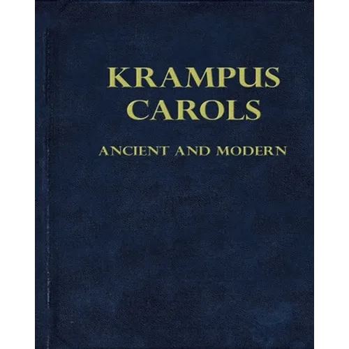 Krampus Carols Ancient And Modern - Paperback