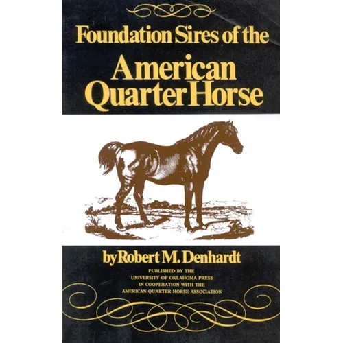 Foundation Sires of the American Quarter Horse - Paperback