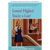 Lower! Higher! You're a Liar! - Paperback