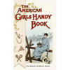 American Girls Handy Book: How to Amuse Yourself and Others (Nonpareil Books) - Hardcover